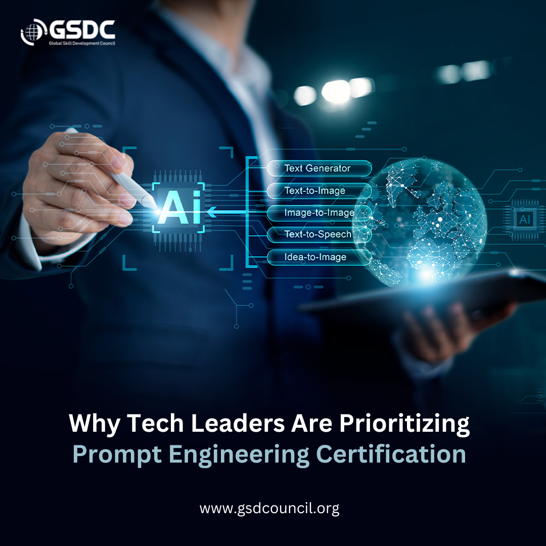 Why Tech Leaders Are Prioritizing Prompt Engineering Certification