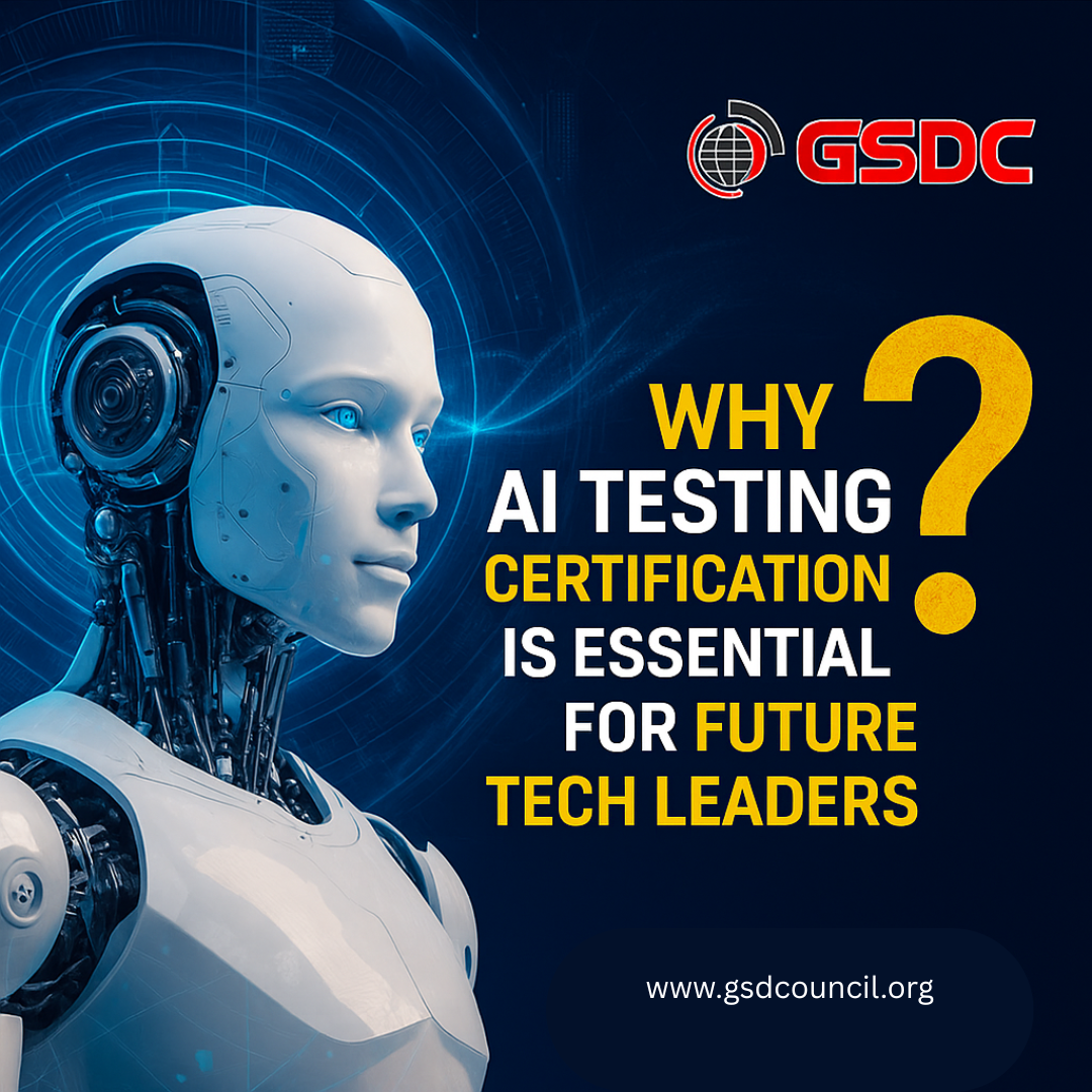 Why AI Testing Certification is Essential for Future Tech Leaders