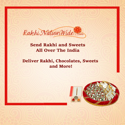 Celebrate Rakhi with Delicious Sweets! Send Rakhi and sweets to India today!