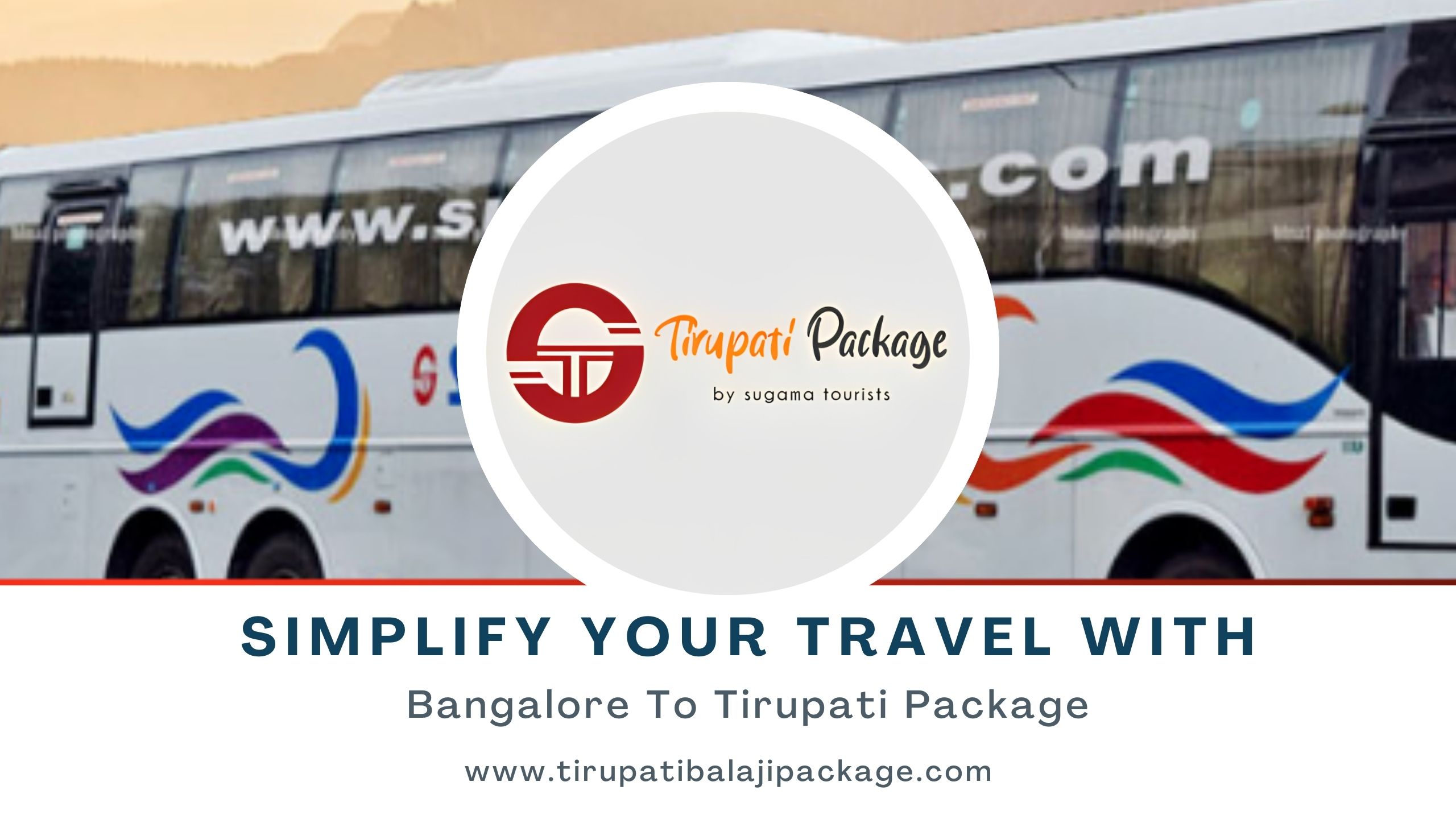 Simplify Your Travel With Bangalore To Tirupati Package