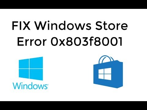 How to Fix 0x803F8001 Store Error Code on Windows 10?