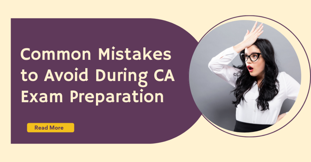 Common Mistakes to Avoid During CA Foundation Preparation