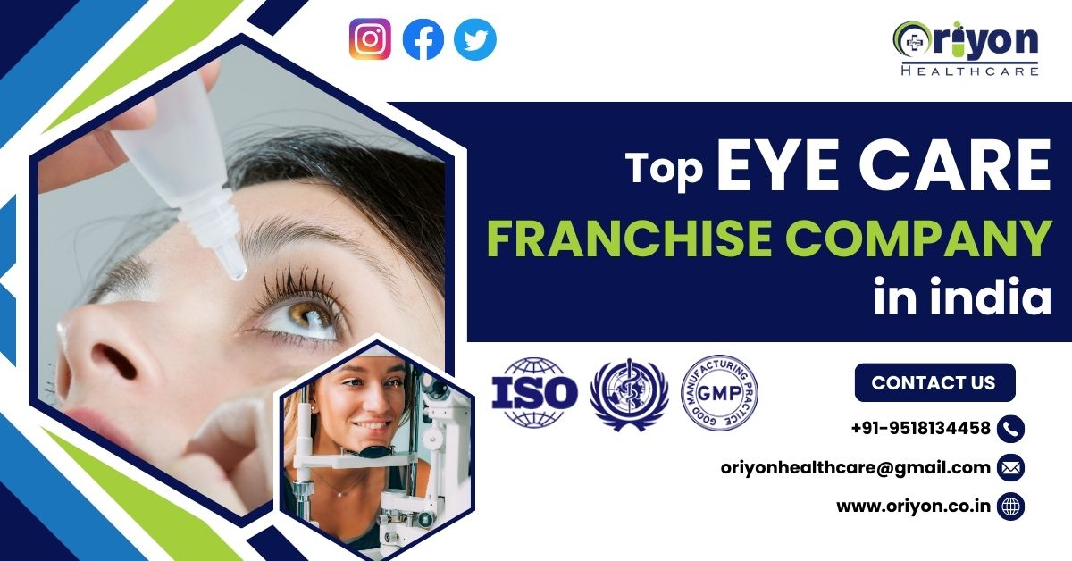 Oriyon Healthcare: Revolutionizing Eye Care Products Pcd Franchise Company	