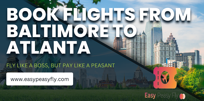 Book Flights from Baltimore to Atlanta