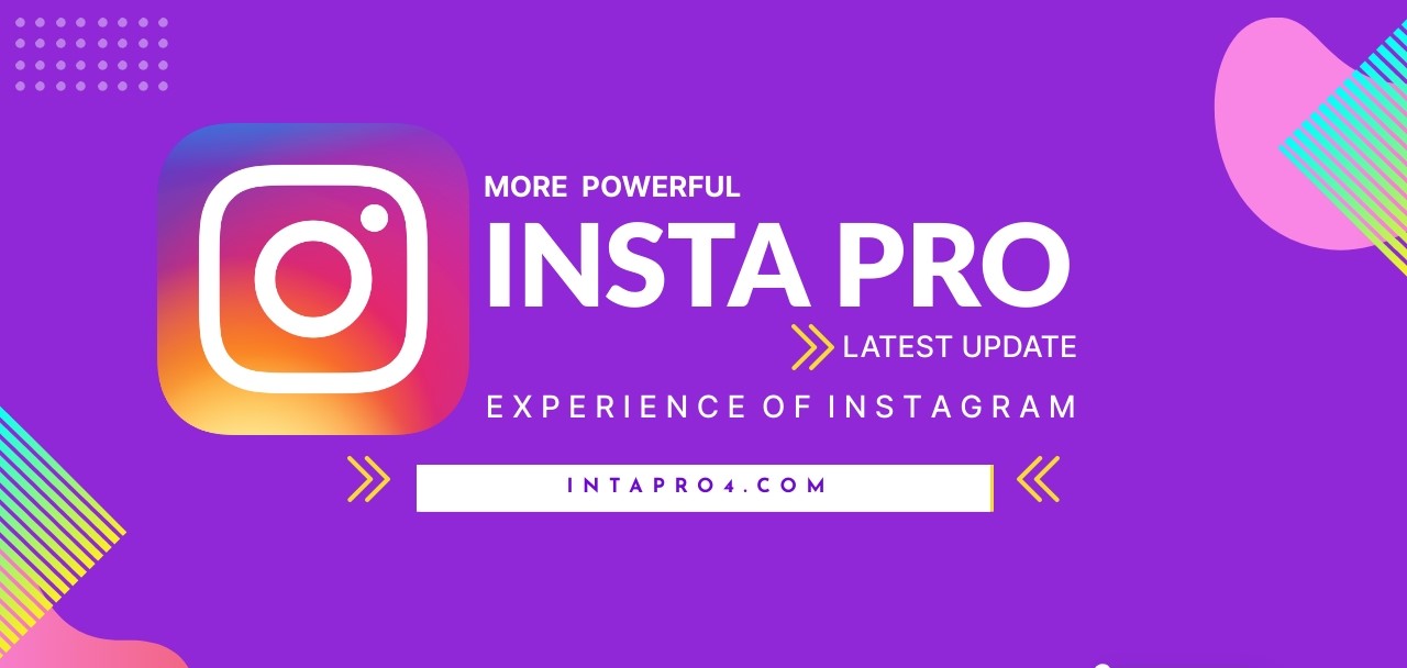 Insta Pro APK Download Latest Version For Android