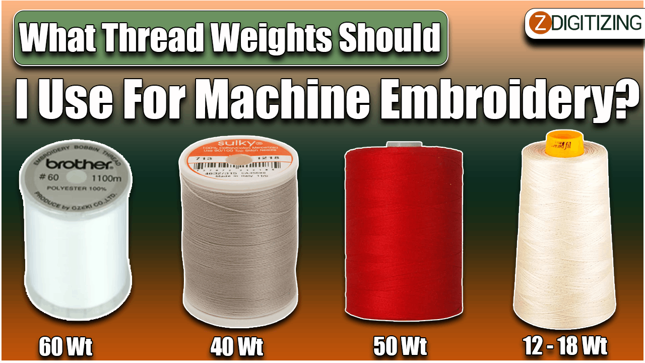 What Thread Weights Should I Use For Machine Embroidery?