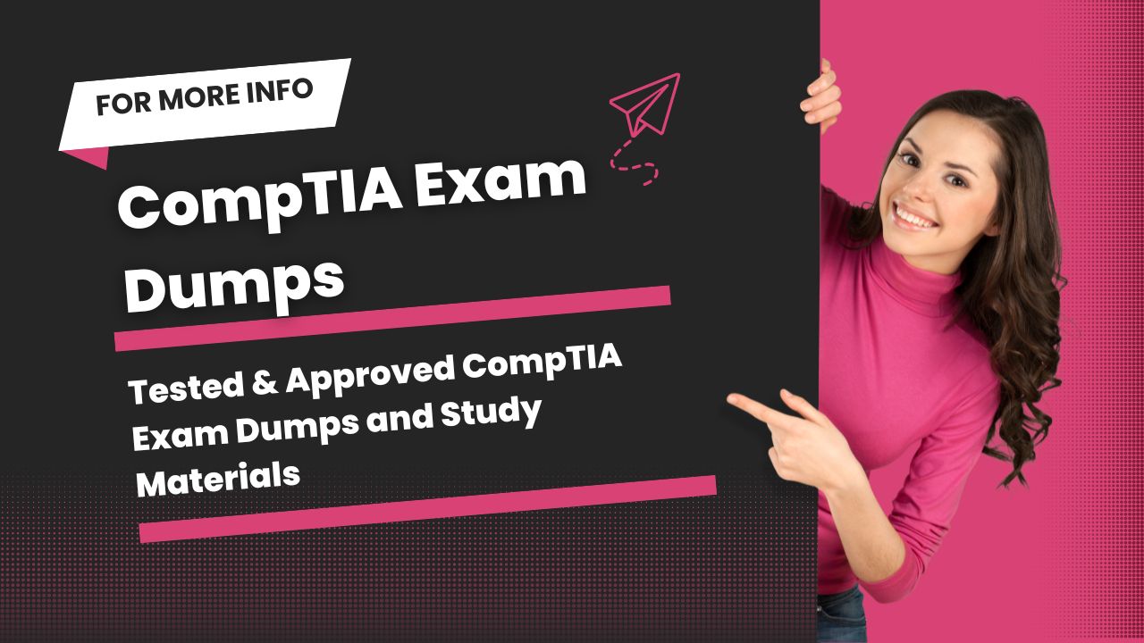 Success Unlocked: CompTIA Exam Dumps Panorama