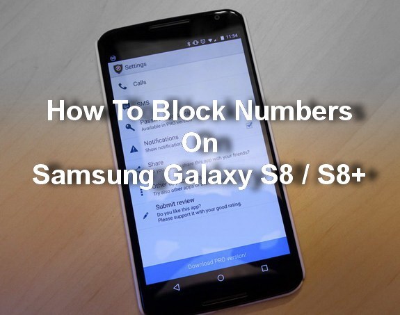 How to Block a Number on Your Samsung Galaxy S8