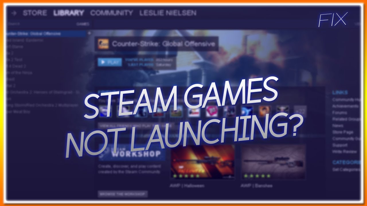 How to Fix Steam Game Not Launching?