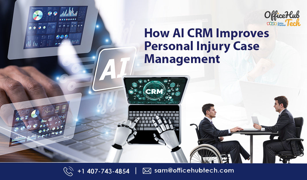 How AI CRM Improves Personal Injury Case Management