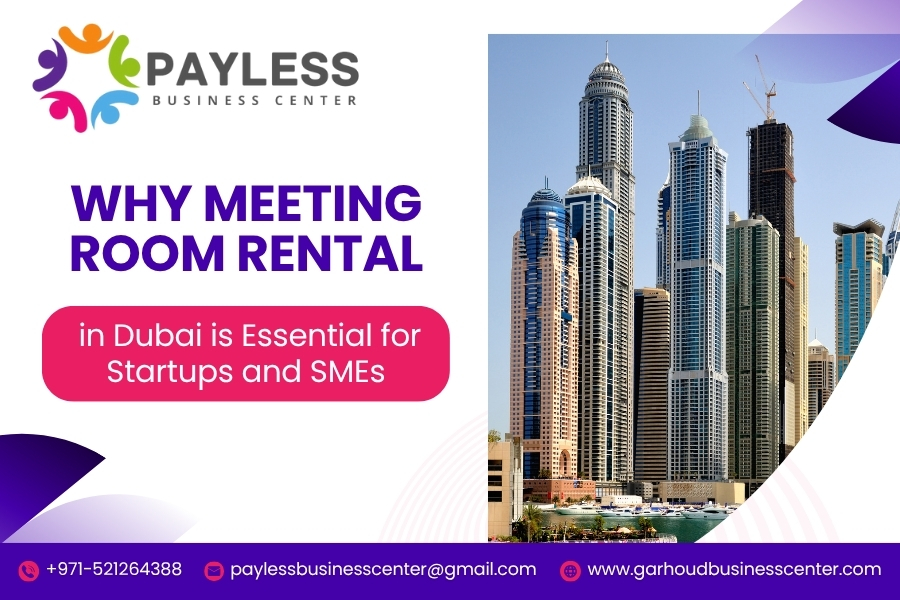 Why Meeting Room Rental in Dubai is Essential for Startups and SMEs