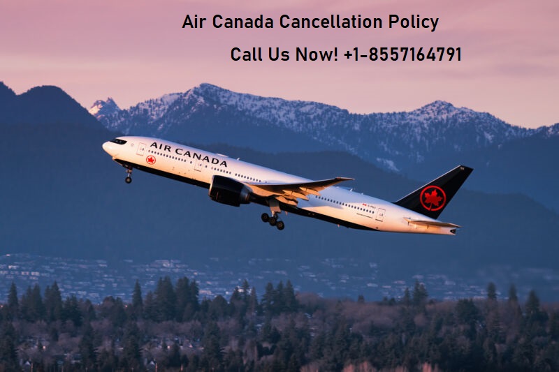 Air Canada Cancellation Policy