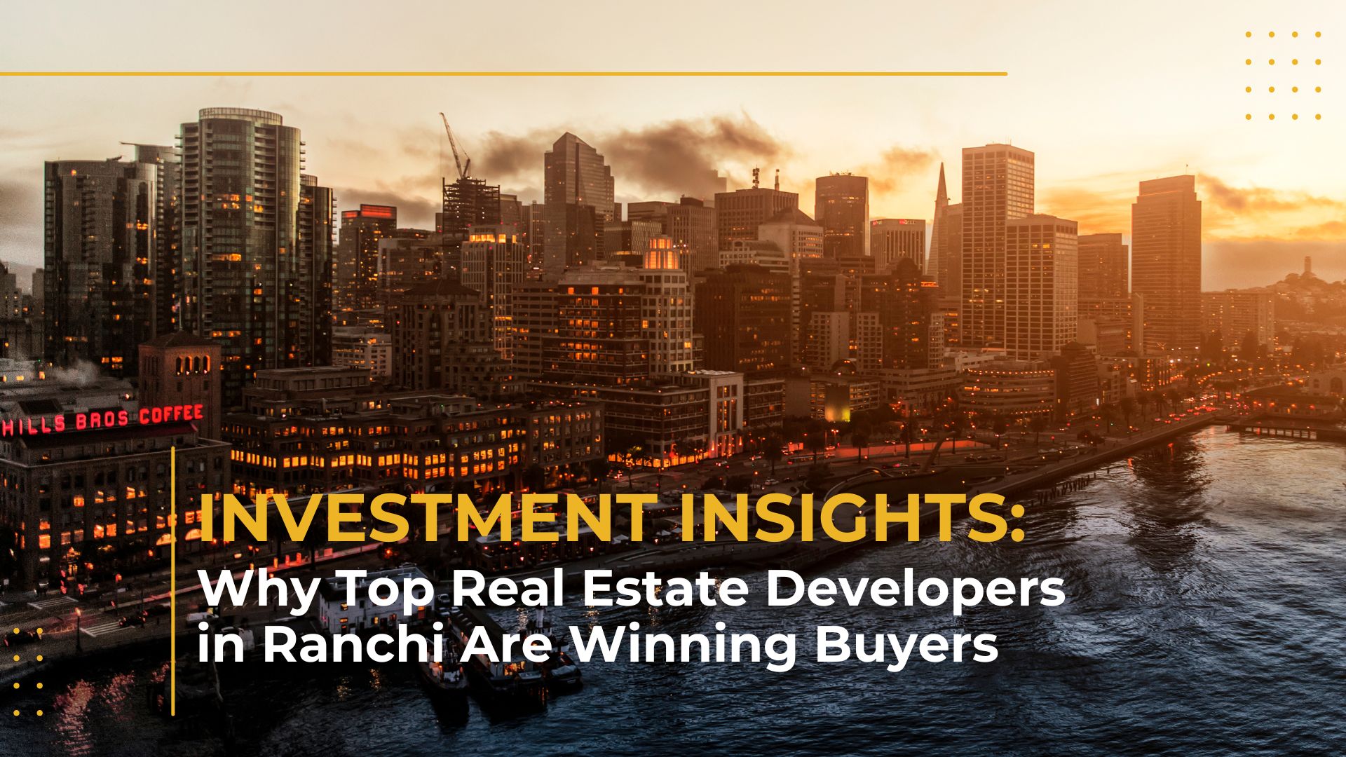 Investment Insights: Why Top Real Estate Developers in Ranchi Are Winning Buyers