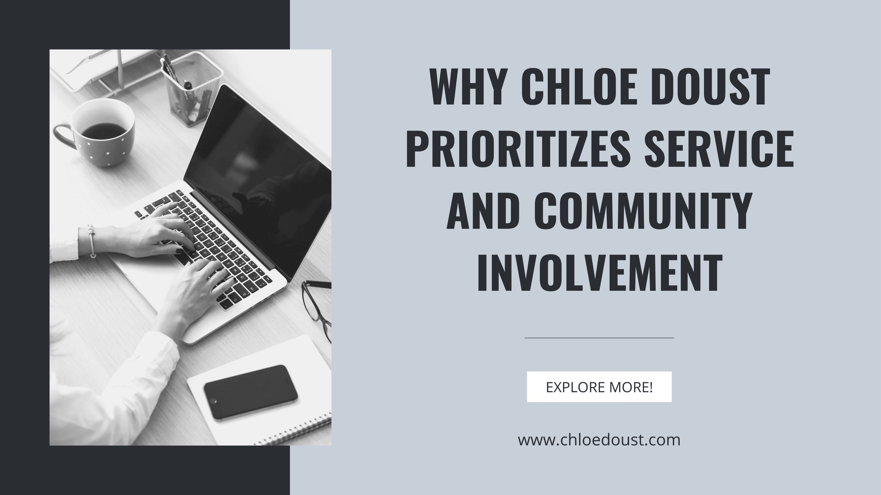 Why Chloe Doust Prioritizes Service and Community Involvement