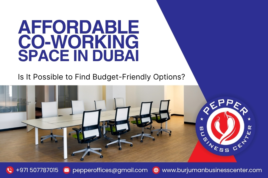 Affordable Co-Working Space in Dubai: Is It Possible to Find Budget-Friendly Options?