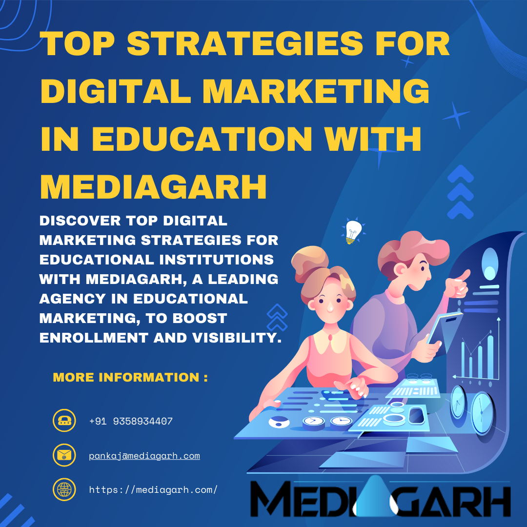 Top Strategies for Digital Marketing in Education with Mediagarh