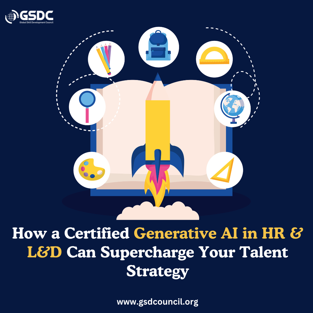How a Certified Generative AI in HR & L&D Can Supercharge Your Talent Strategy