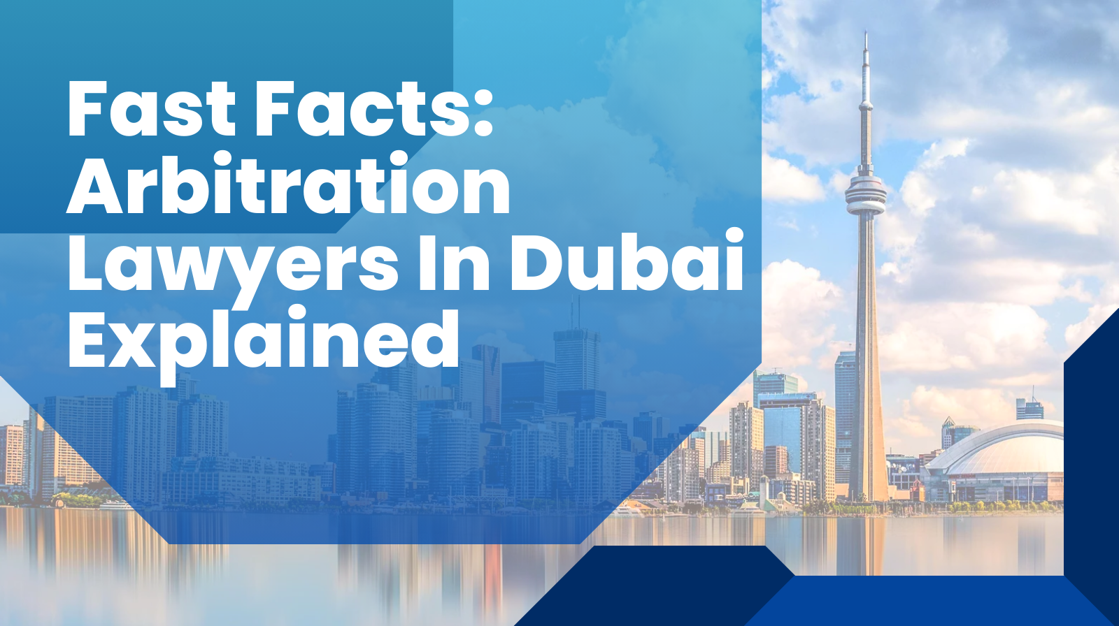 Fast Facts: Arbitration Lawyers In Dubai Explained.