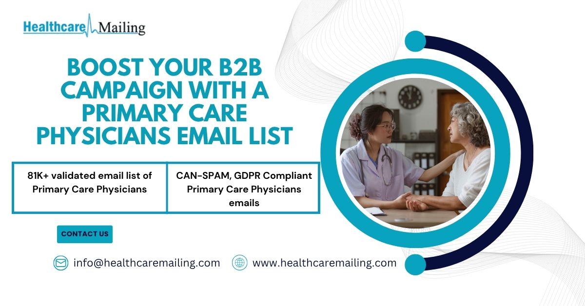 Boost Your B2B Campaign with a Primary Care Physicians Email List