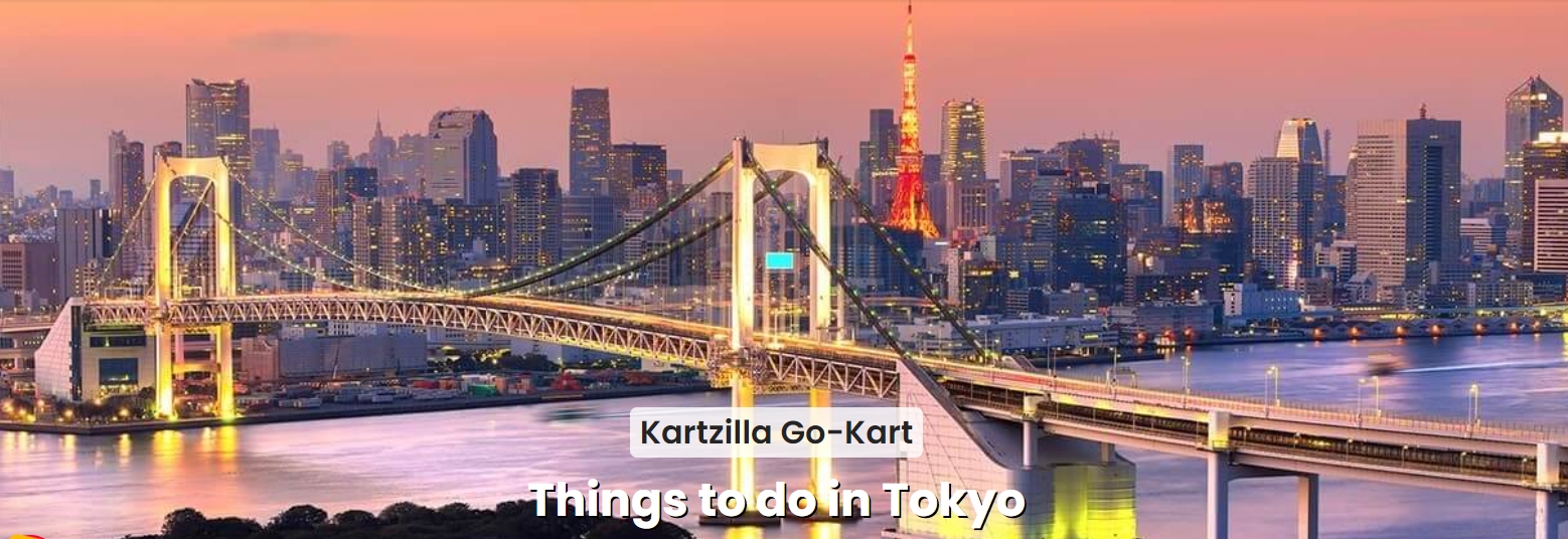 Enjoy The Ultimate Street Legal Go Kart Tokyo Tour: An Unforgettable Experience