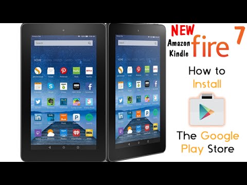 How to Install Google Play Store on Your Amazon Fire Tablet