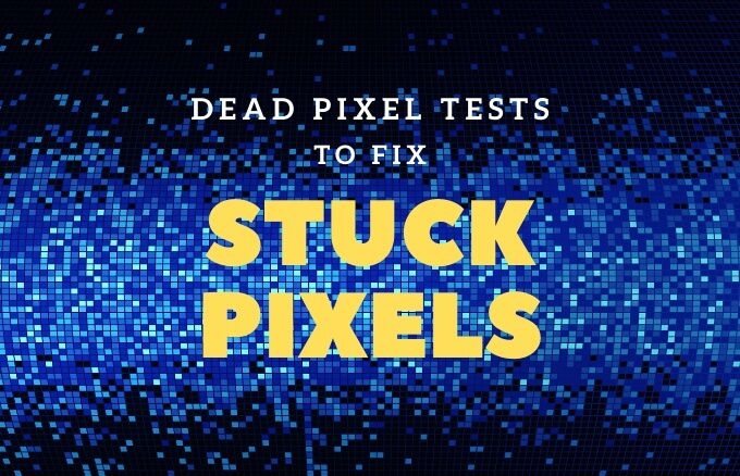 How to Fix Dead/Stuck Display Pixel on PC or Android