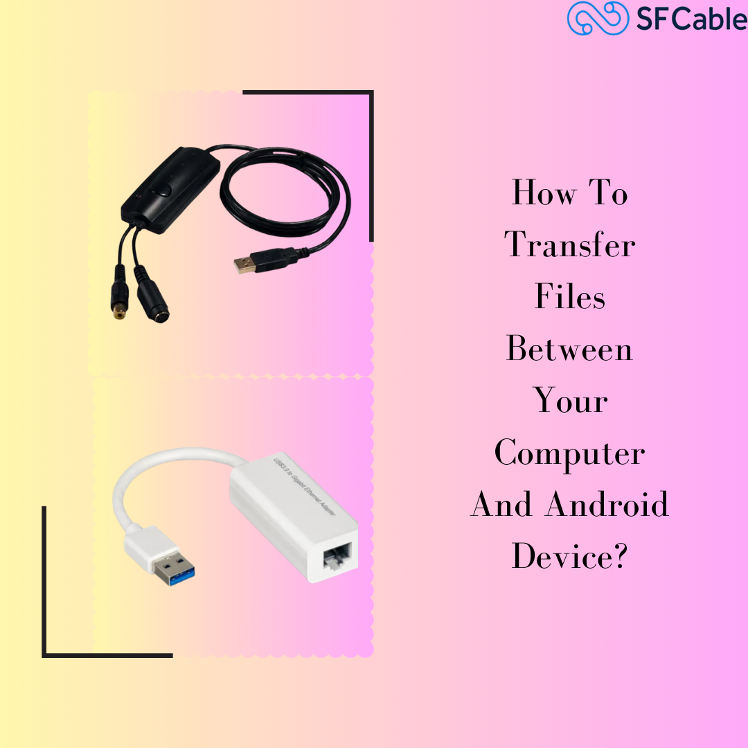 Simplifying File Transfer Between Your Computer and Android Device