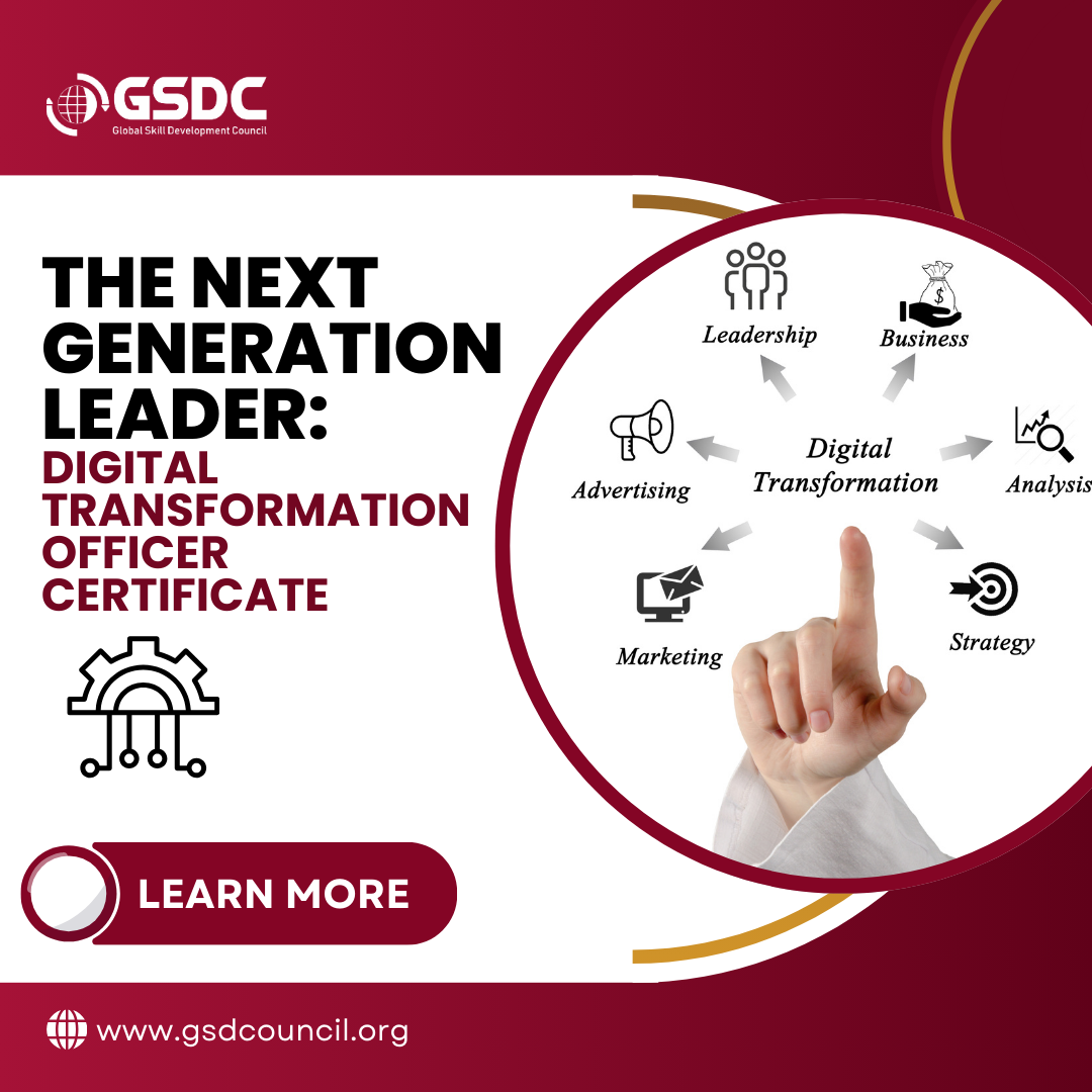 The Next Generation Leader: Digital Transformation Officer Certificate