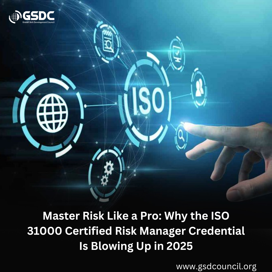 Master Risk Like a Pro: Why the ISO 31000 Certified Risk Manager Credential Is Blowing Up in 2025