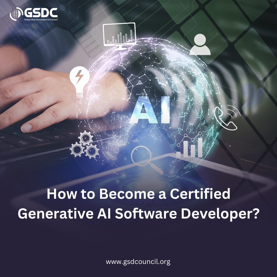 How to Become a Certified Generative AI Software Developer?