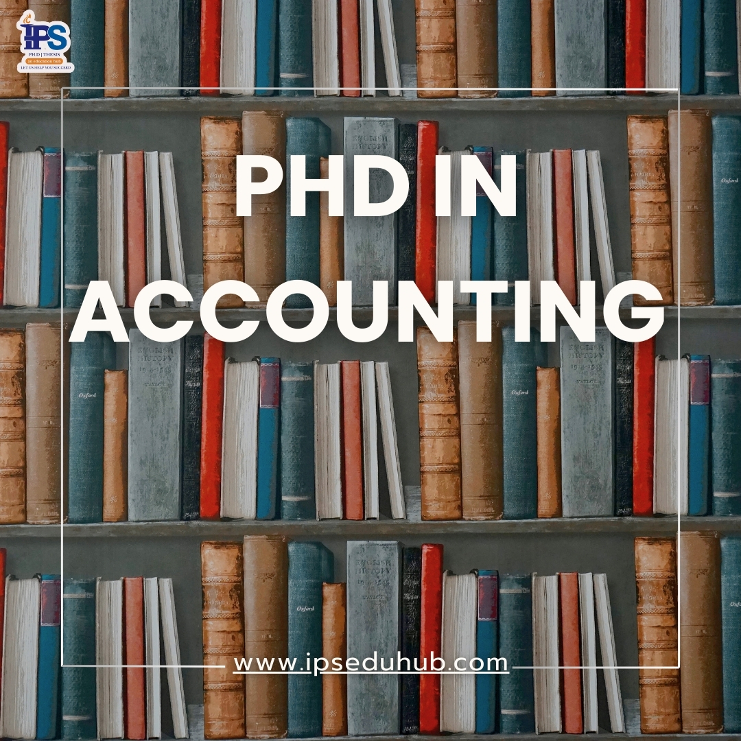 A Step-by-Step Admission Guide for a PhD in Accounting